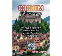 COCHEM GUIA DE VIAJE 2025