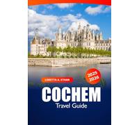 Cochem Travel Guide 2025-2026: Discover Things to Do, Hidden Gems, Castle, Scenic Routes, and Adventure in Germany