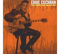 Cochran, Eddie - Fool's Paradise: Early And Rare Eddie [VINYL]