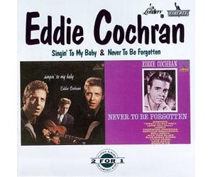 Cochran, Eddie - Singin' to My Baby/Never to Be