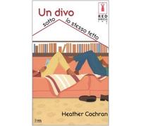Cochran Heather - Divo Sotto Lo Stesso Tetto (Un)