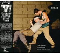 Cochrane / Cooper / Houston-Jones - Them