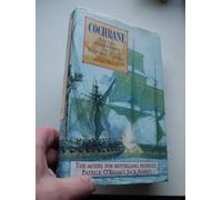 Cochrane: The Life and Exploits of a Fighting Captain