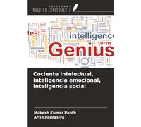 Cociente intelectual, inteligencia emocional, inteligencia social