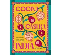Cocina Casera India / Romy Gill's India: 70 Recetas Para Cocinar En Casa Como En La India
