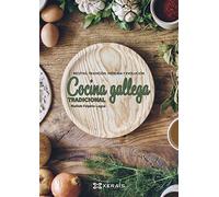 Cocina gallega tradicional: Recetas, tradición, historía y evolución (TURISMO / OCIO - MONTES E FONTES - Gastronomía)