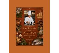 COCINANDO CON MUFREGE: UN HOMENAJE CULINARIO A MIGUEL MUFREGE DIB GIL