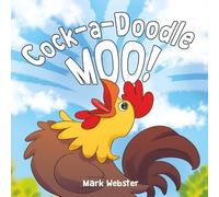 Cock-a-Doodle Moo!