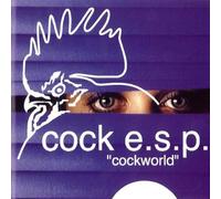Cock E.S.P. - Cockworld