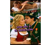 Cock hungry MILF: Sperm shots at the shooting festival: 3