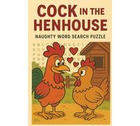 Cock in the Hen House: Naughty Word Puzzle