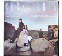 Cock Robin - When your heart is weak (1985) / Vinyl Maxi Single [Vinyl 12'']