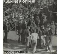 Cock Sparrer - Running Riot In ‘84 (Black Ice/White Splatter Vinyl) [VINYL]
