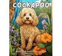 Cockapoo Coloring Book: Awesome Cockapoo Coloring Book for Kids Age 8-12 (Cute Dog Coloring)