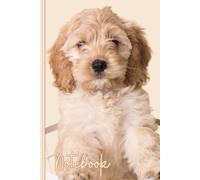 Cockapoo Notebook: Cute Cockapoo Puppy Lined Journal, The Perfect Novelty Cockapoo Gift for a Dog Lover or Pet Owner
