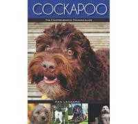 Cockapoo: The Comprehensive Training Guide