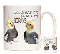 Cockatiel Gift Mug, I Would Rather Be with My Birds. Ceramic Gift Mug for Cockatiel and Parrot Keepers. Excellent Birthday Gift.