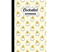 Cockatiel Notebook: Cockatiel Blank Lined Journal - Cockatiel Themed Gift For Cockatiel Lovers And Cockatiel Owners - Great For Planning, Journaling, Drawing - 6 x 9 in - 120 Cockatiel Themed Pages