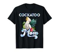 Cockatoo Mom Bird Lover Cockatoos Women Cockatoo Mommy T-Shirt