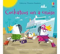 Cockatoos on a cruise: (Phonics Readers)