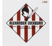 Cockburn - Beating The Devil - The Incendiary Rants