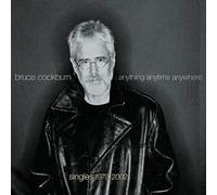 Cockburn, Bruce - Anything Anytime Anywhere--Singles 1979-2002