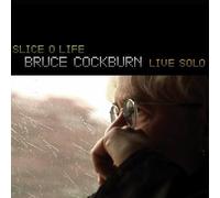Cockburn, Bruce - Slice O Life-Live Solo