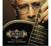 Cockburn, Bruce - Speechless