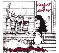 Cocked N Loaded - Ding Dong Doom Baby!