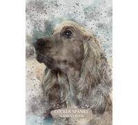 Cocker Spaniel Address Book: Alphabetical Addresses | Birthdays | Anniversaries | Notes & Personal Information | Dog Design Golden Cocker Spaniel | Large A5