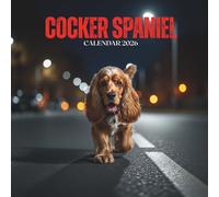 Cocker Spaniel Calendar 2026: Planner for 2026 with U.S. Holidays • Dog Scenes & Writing Space • Square 8.5x8.5