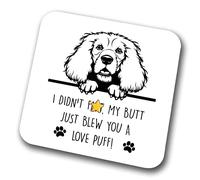 Cocker Spaniel Coaster I Didn't My Butt Just Blew You A Love Puff Pet Present Cocker Spaniel Dog Mum Dad Friend Joke Funny Gift Birthday Christmas, Hardboard Coaster