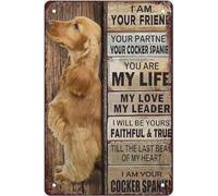 Cocker Spaniel Dog Metal Signs Vintage I Am Your Friend Your Partner Your Cocker Spaniel Poster Wall Decor Country Man Cave Farm Home Garage Decor Plaque Gift For Women Men 8x6 Inch