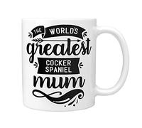 Cocker Spaniel Gifts: The World's Greatest Cocker Spaniel Mum Mug - Thoughtful Christmas, Secret Santa, Birthday or Mother's Day Dog Gift Idea!