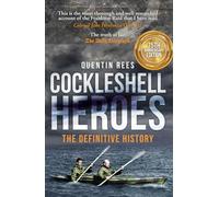 Cockleshell Heroes: The Definitive History 75th Anniversary