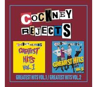 COCKNEY REJECTS - GREATEST HITS VOL.1 / GREATEST HITS VOL.2 EXPANDED 2CD EDITION