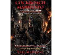 Cockroach Manifesto for AI Winter: How the Despised Outlast the Unicorn: A Business Survival Manual: 24 (The Gods Must Be Crazy!)