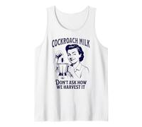 Cockroach Milk, Don't Ask How We Harvest It, funny Tank Top
