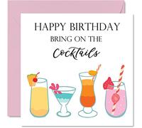 Cocktail Birthday Cards for Men Women - Bring on the Cocktails - Happy Birthday Card for Mum Sister Daughter Auntie Nan Friend Work Colleague, 145mm Bday Greeting Cards