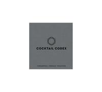 Cocktail Codex: Fundamentals, Formulas, Evolutions