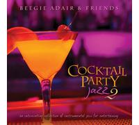 Cocktail Party Jazz 2: An Intoxicating Coll / Various