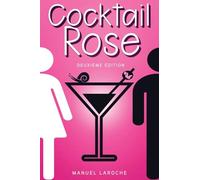 Cocktail Rose: Les femmes ont-elles encore besoin des hommes?
