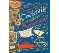 Cocktails Across America - A Postcard View of Mid-Century Cocktail Culture: A Postcard View of Cocktail Culture in the 1930s, '40s, and '50s
