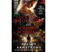 Cocktails & Chloroform / Schemes & Scandals novella duo (A Rip Through Time)