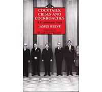 Cocktails, Crises and Cockroaches: A Diplomatic Trail