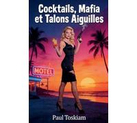 Cocktails, Mafia et Talons Aiguilles