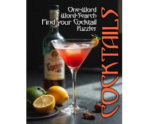COCKTAILS: ONE-WORD WORD-SEARCH FIND YOUR COCKTAIL PUZZLES