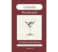 Cocktails Wordsearch Book: Easy to Read Print | 60 Puzzles with Solutions | Gift for Learning, Leisure, or Holiday