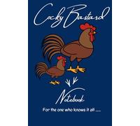 Cocky Bastard Notebook - For The One Who Knows It All - 60 Paged Lined Journal - Men's Funny Gift Idea: Notepad