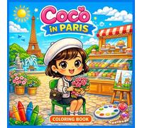 Cocò à Paris - Livre de coloriage pour enfants: 50 illustrations originales situées dans la magique Paris